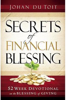 Secrets of Financial Blessing: 52 Week Devotional on the Blessing of Giving