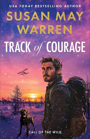 Track of Courage: A Clean Romantic Suspense K-9 Thriller with Action and Adventure in Alaska (Call of the Wild) Book 1 of 2