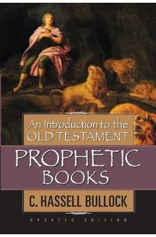 An Introduction to the Old Testament Prophetic Books