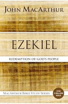 Ezekiel: Redemption for God's People (MacArthur Bible Studies)