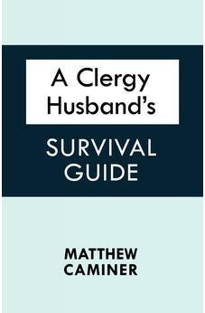 A Clergy Husband's Survival Guide