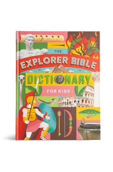 Explorer Bible Dictionary for Kids