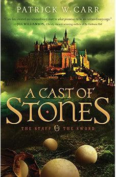 A Cast of Stones (The Staff and the Sword Book 1)