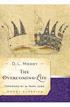 The Overcoming Life (Moody Classics)