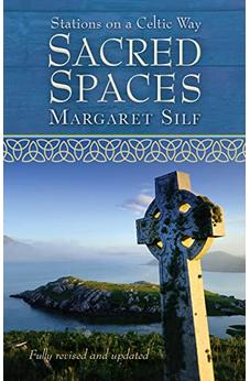 Sacred Spaces: Stations on a Celtic Way