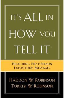 It's All in How You Tell It: Preaching First-Person Expository Messages