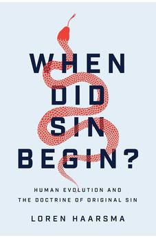 When Did Sin Begin?: Human Evolution and the Doctrine of Original Sin