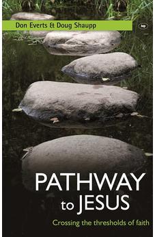 Pathway to Jesus: Crossing The Thresholds Of Faith