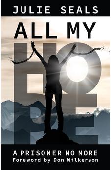 All My Hope: A Prisoner No More