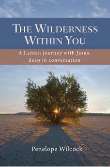 The Wilderness within You: A Lenten journey with Jesus, deep in conversation