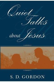 Quiet Talks about Jesus (Paperback)