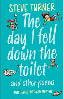 Day I Fell Down the Toilet and Other Poems
