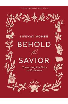 Behold the Savior - Advent Bible Study Book for Women