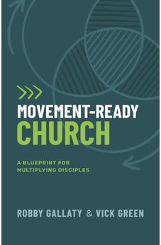 Movement-Ready Church: A Blueprint for Multiplying Disciples