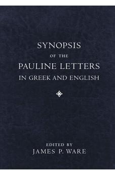 Synopsis of the Pauline Letters in Greek and English
