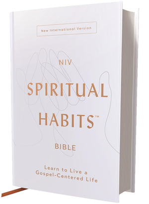 NIV Spiritual Habits Bible, Hardcover, Red Letter, Comfort Print: Learn to Live a Gospel-Centered Life