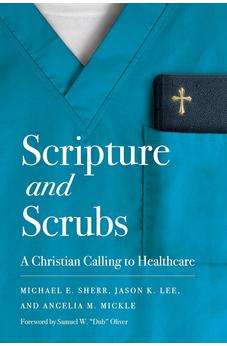 Scripture and Scrubs: A Christian Calling to Healthcare
