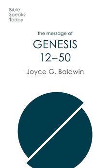 The Message of Genesis 12-50