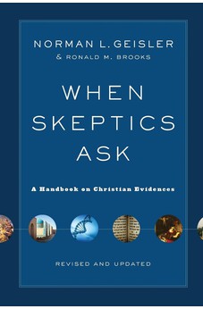 When Skeptics Ask: A Handbook on Christian Evidences