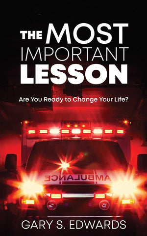 The Most Important Lesson: Are You Ready to Change Your Life?