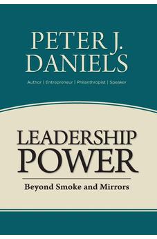 Leadership Power: Beyond Smoke and Mirrors