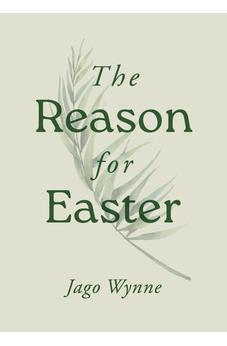 The Reason for Easter (Evangelistic gospel tract/ booklet for Easter outreach)