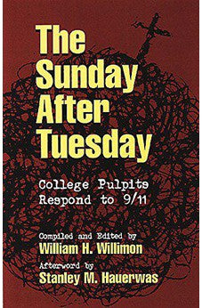The Sunday After Tuesday: College Pulpits Respond to 9/11