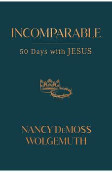 Incomparable: 50 Days with Jesus