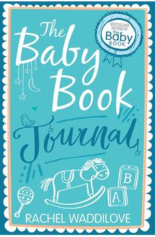 The Baby Book Journal: Your baby, your story