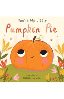 You're My Little Pumpkin Pie