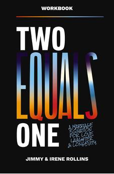 Two Equals One Workbook: A Marriage Equation for Love, Laughter, and Longevity