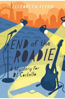 End of the Roadie (A Mystery for D. I. Costello Book 3)