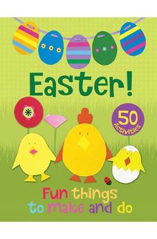 Easter! Fun Things to Make and Do