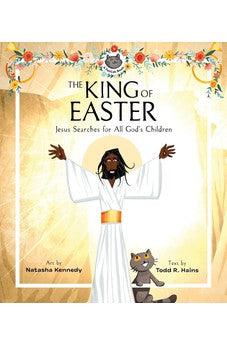 The King of Easter: Jesus Searches for All God's Children (A FatCat Book)
