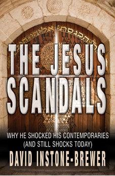 The Jesus Scandals: Why He Shocked His Contemporaries – Biblestore.com