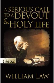 A Serious Call to a Devout and Holy Life (Pure Gold Classic) includes CD (Pure Gold Classics)