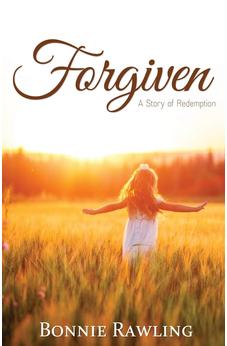 Forgiven: A Story of Redemption