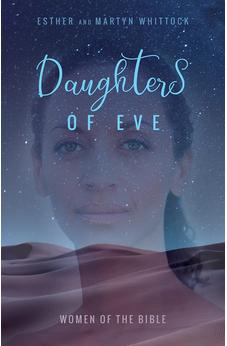 Daughters of Eve: Women of the Bible