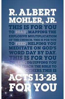 Acts 13-28 for You: Mapping the Explosive Multiplication of the Church (God's Word for You)