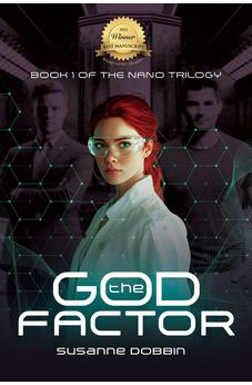 The God Factor: Back to the Beginning (Nano Trilogy)
