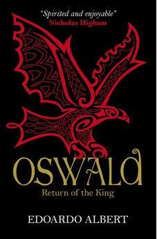 Oswald: Return of the King (The Northumbrian Thrones Book 2)