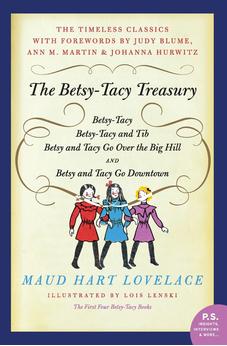 The Betsy-Tacy Treasury: The First Four Betsy-Tacy Books