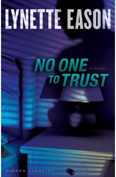 No One to Trust (Hidden Identity Book 1)