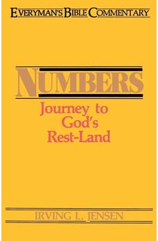 Numbers- Everyman's Bible Commentary: Journey to God's Rest-Land (Everyman's Bible Commentaries)