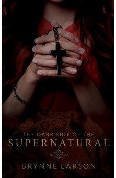 The Dark Side of the Supernatural: Every Path Leads Somewhere...