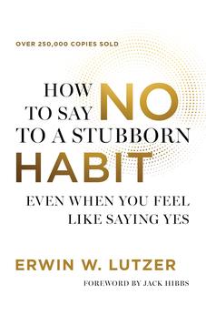 How to Say No to a Stubborn Habit: Even When You Feel Like Saying Yes
