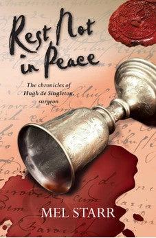 Rest Not in Peace (Chronicles of Hugh de Singleton, Surgeon Book 6)