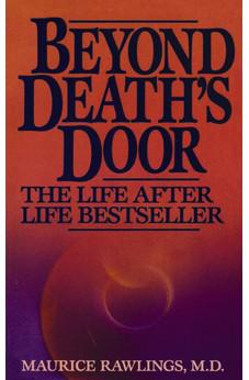 Beyond Death's Door: The Life After Life Bestseller