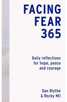 Facing Fear 365: Daily reflections for hope, peace and courage