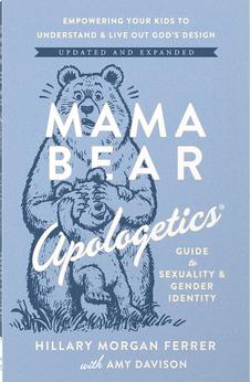 Mama Bear Apologetics Guide to Sexuality and Gender Identity